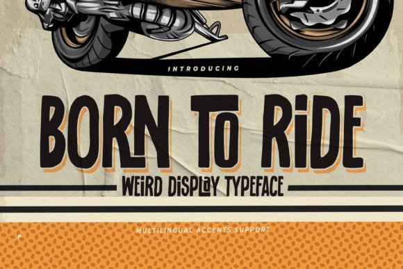 Born to Ride Font for Bold Campaign Design