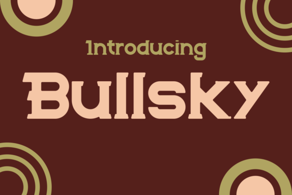 Bullsky: A Display Font That Elevates Digital Branding