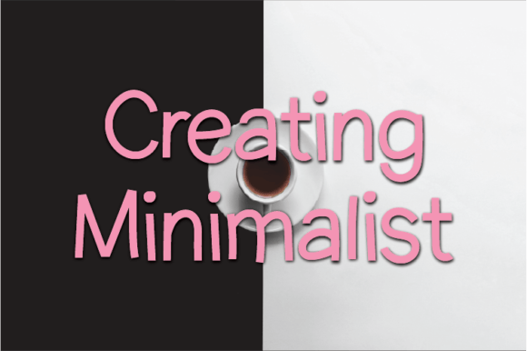 Creating Minimalist: A Modern Display Font for Web Design