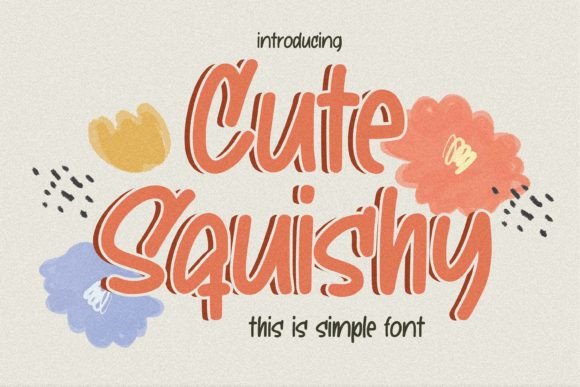Cute Squishy Font for Eye-Catching Design