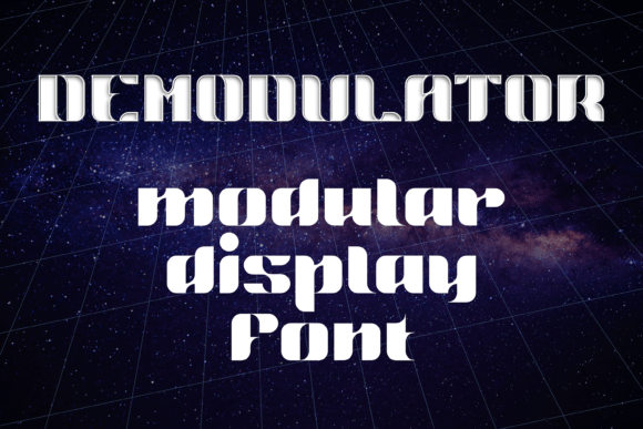 Demodulator: A Futuristic Display Font for Digital Impact