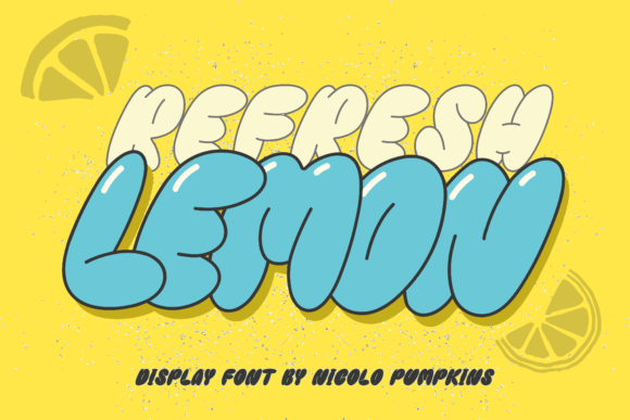 Refresh Lemon: A Playful Display Font for Editorial Design